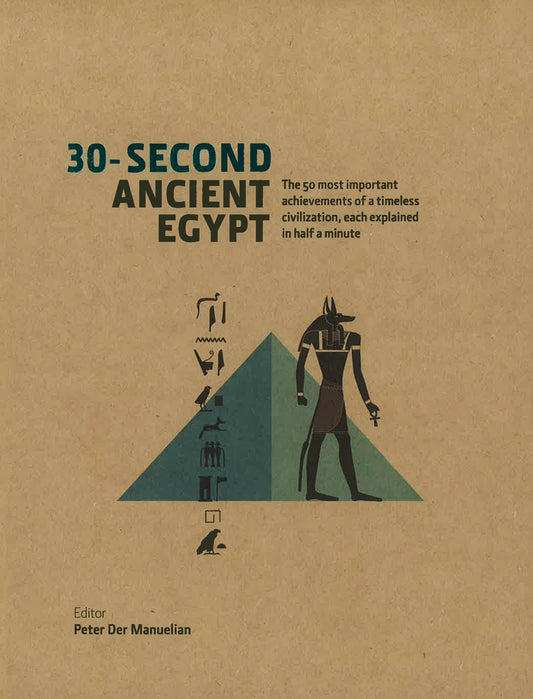 30-Second Ancient Egypt