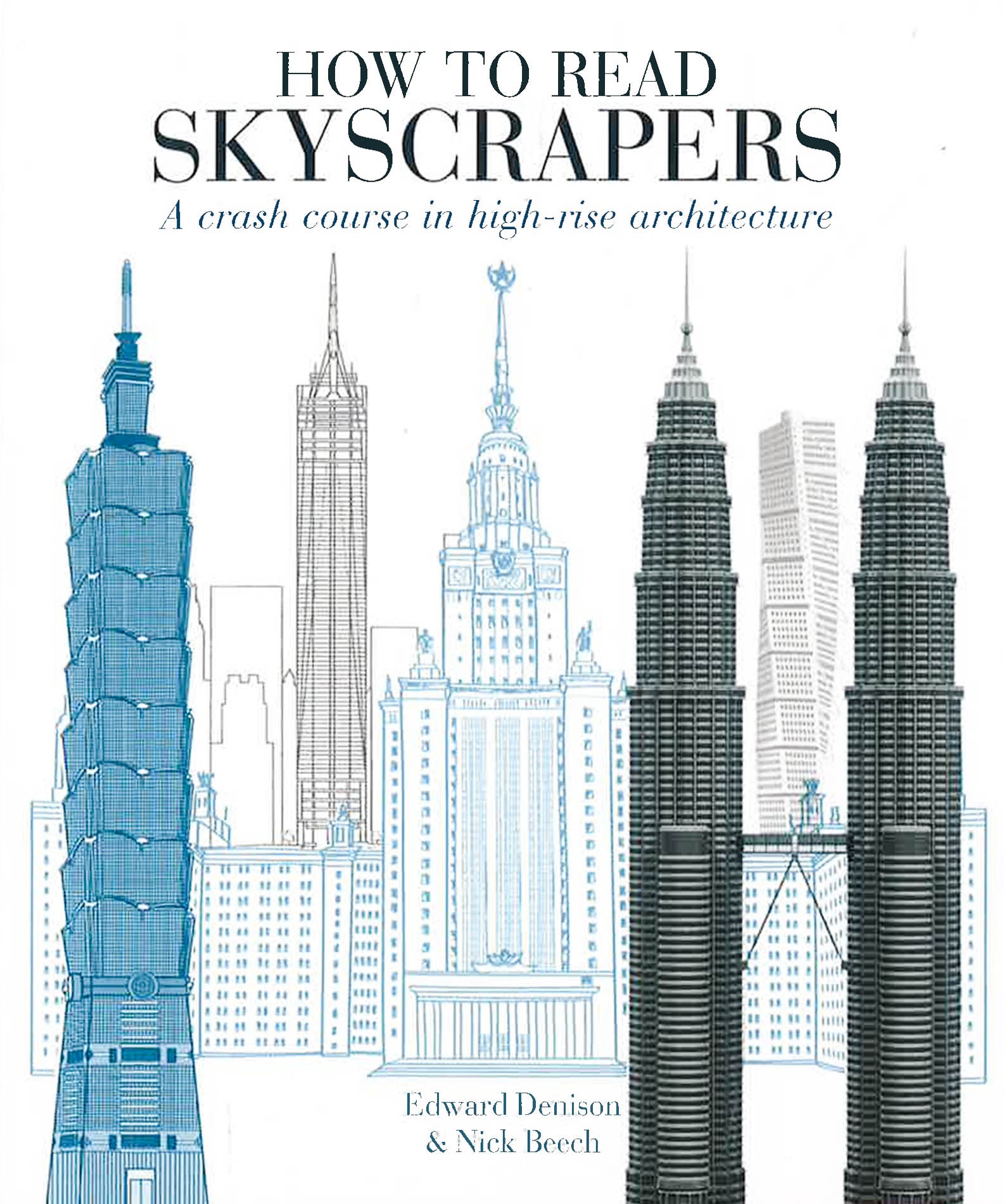 High Rise Buildings Books How To Read Skyscrapers: A Crash Course In High-Rise Architecture ...