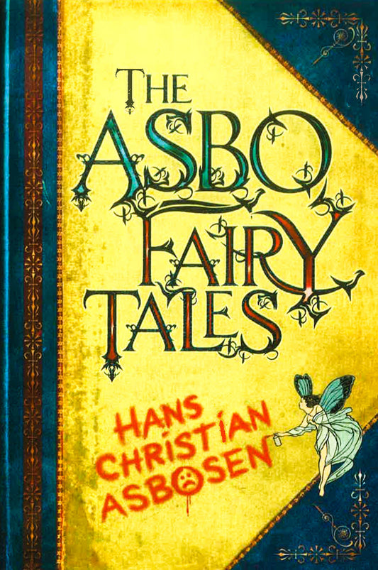 The Asbo Fairy Tales
