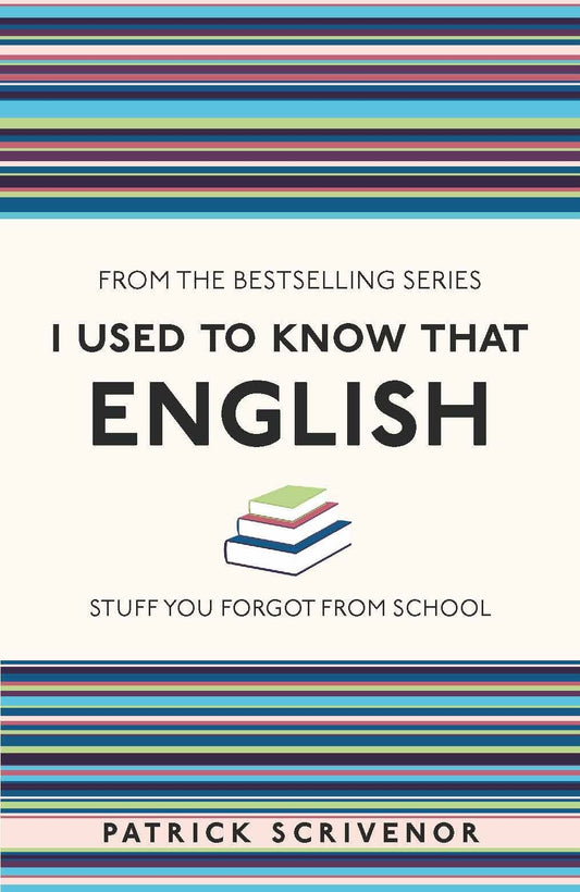 I Used To Know That: English