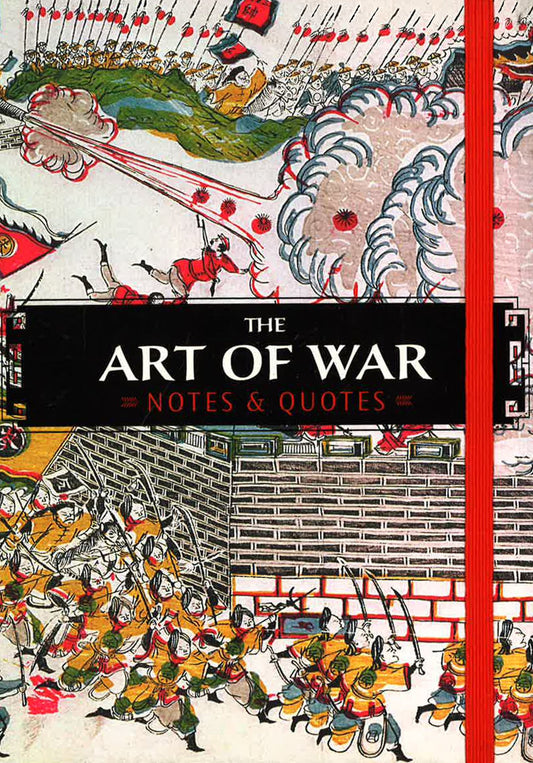 The Art Of War: Notes And Quotes