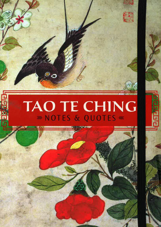 Tao Te Ching: Notes & Quotes