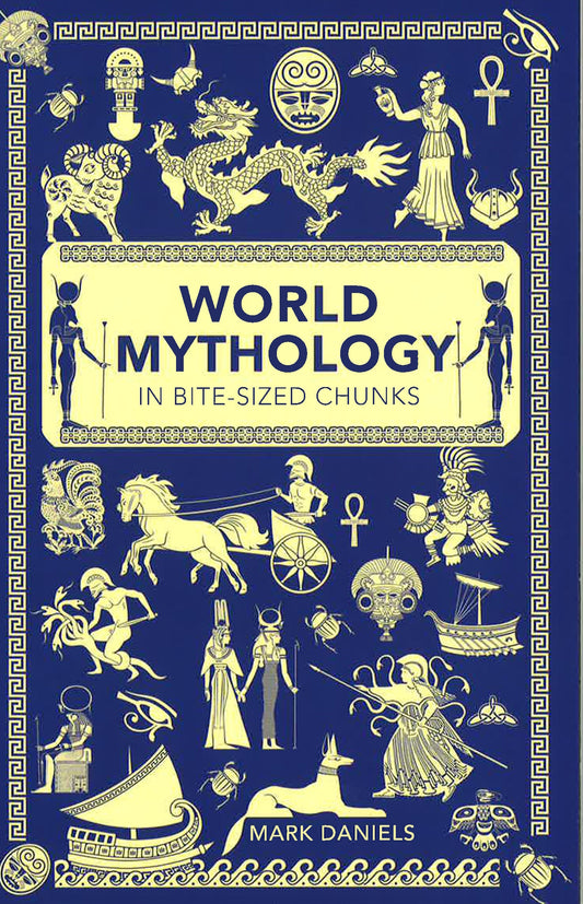 WORLD MYTHOLOGY IN BITE-SIZED CHUNKS