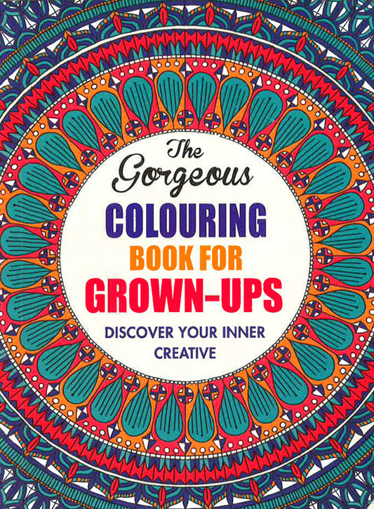 The Gorgeous Colouring Book for Grown-ups
