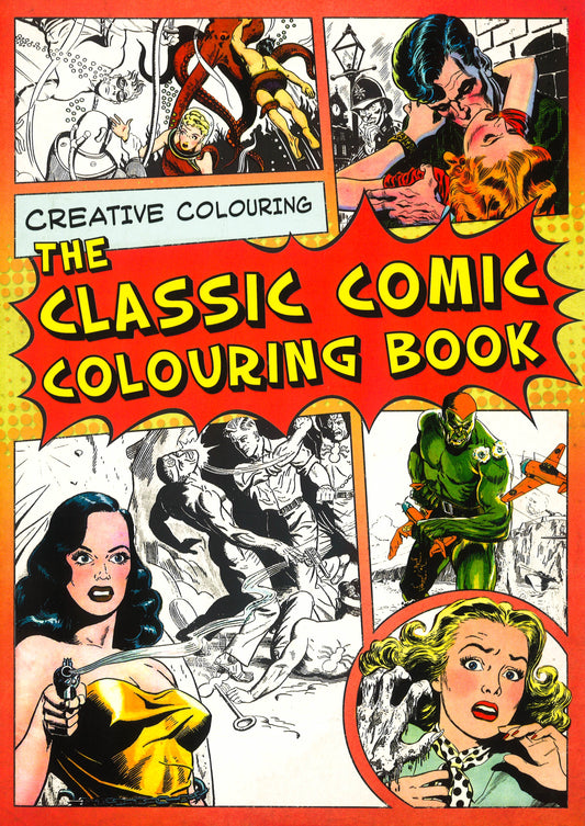 The Classic Comic Colouring Book: Creative Colouring