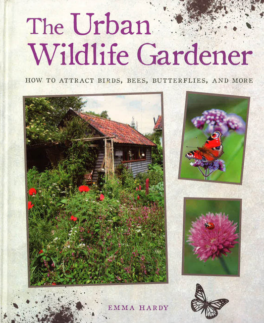 The Urban Wildlife Gardener