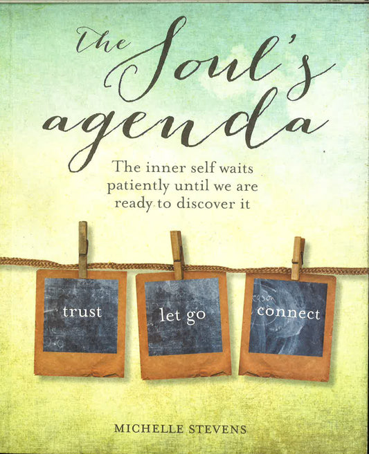 The Soul's Agenda