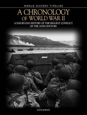A Chronology of World War II: A Day-by-Day History of the Biggest Conflict of the 20th Century