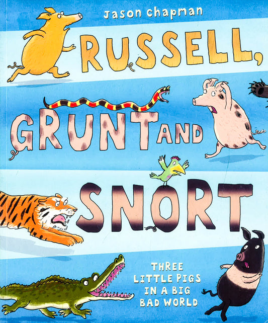 Russell, Grunt And Snort