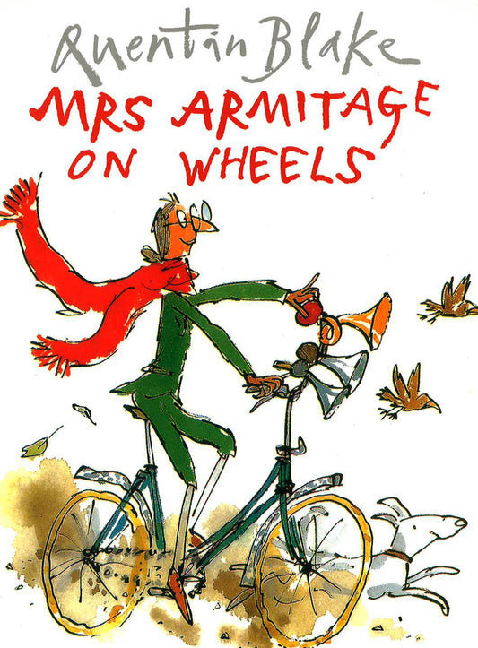 Quentin Blake: Mrs Armitage On Wheels