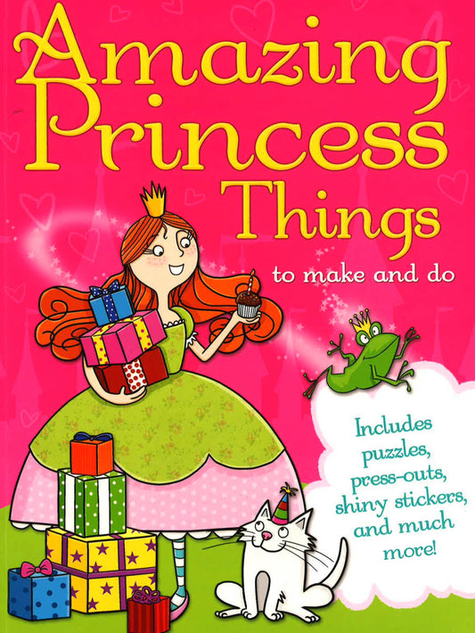 Amazing Princess Things To Make And Do