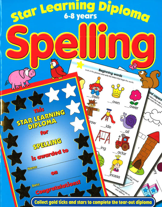 Star Learning Diploma: Spelling (6-8 Years)