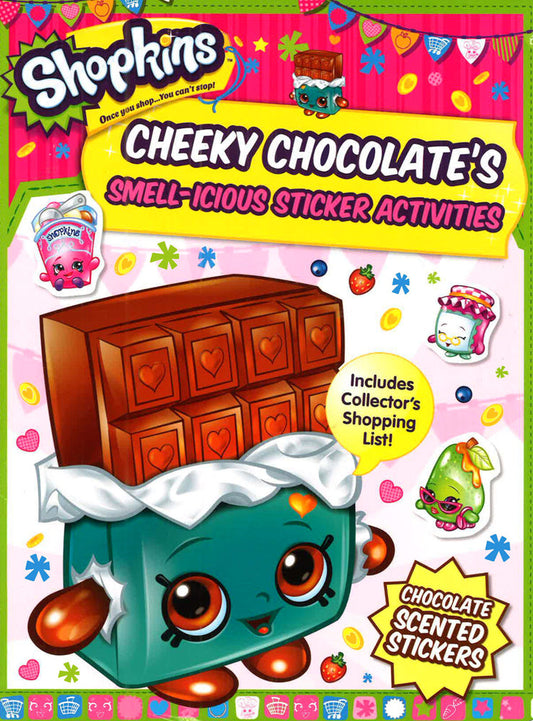 Shopkins: Cheeky Chocolate's Smell-Icious Sticker Activities