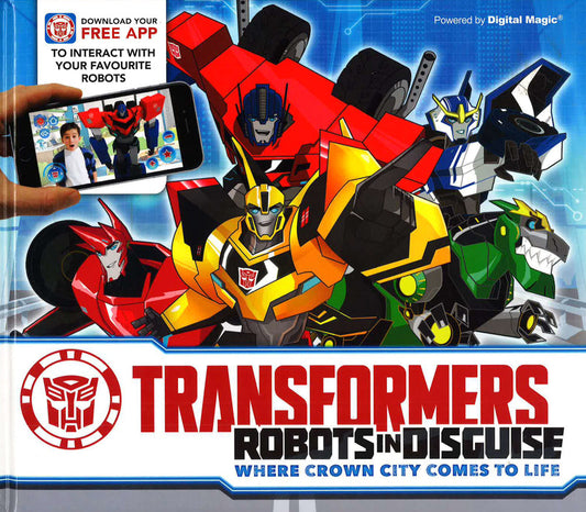 Transformers - Robots In Disguise: Where Crown City Comes To Life