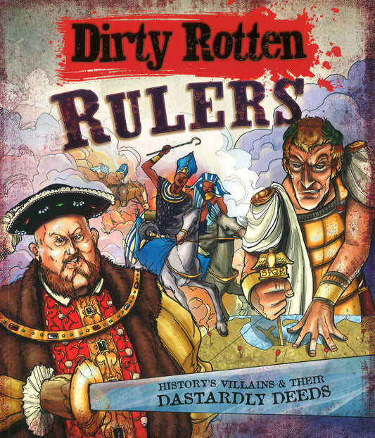 Dirty Rotten: Rulers