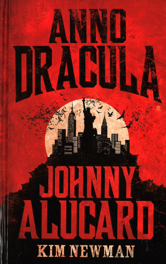 Anno Dracula : Johnny Alucard