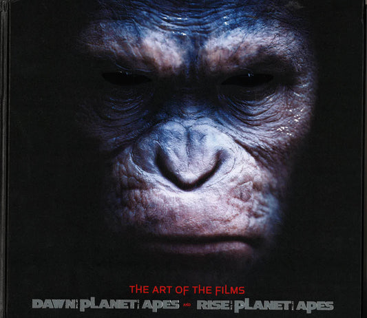 Art Of The Films Dawn / Rise Of Planet Of The Apes