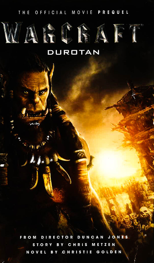 Warcraft: Durotan: The Official Movie Prequel