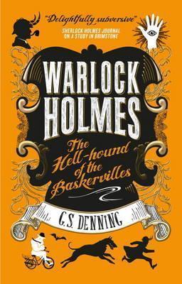 Warlock Holmes : The Hell-Hound Of The Baskervilles
