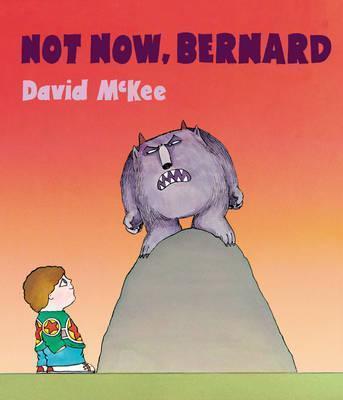 Not Now, Bernard: Collector's Edition Hardback