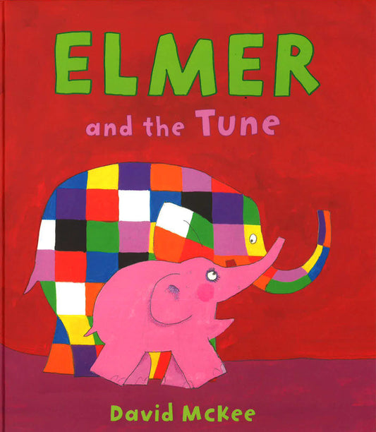 Elmer And The Tune