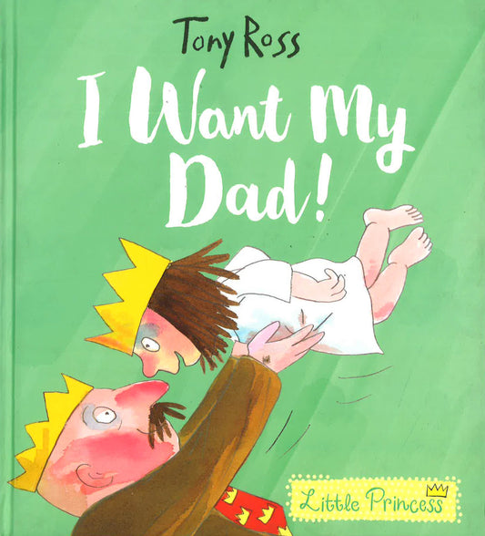 I Want My Dad!