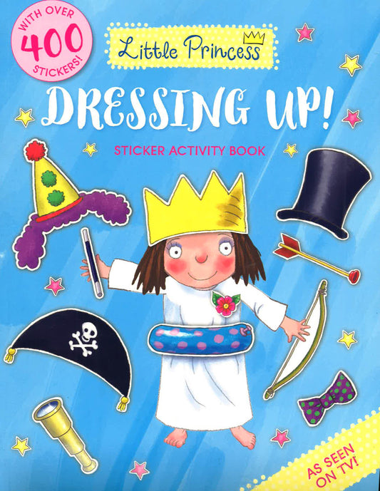 Little Princess Dressing Up! : Sticker Activity Book