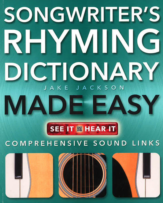 Songwriters Rhyming Dictionary Made Easy: Comprehensive Sound Links (Music Made Easy)