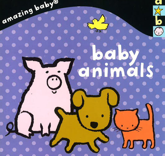 Baby Animals: Amazing Baby