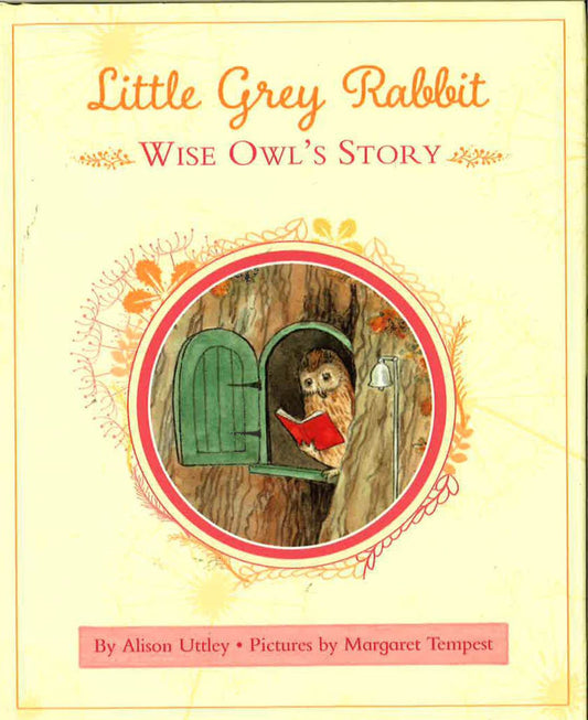 Little Grey Rabbit: Wise Owl's Story