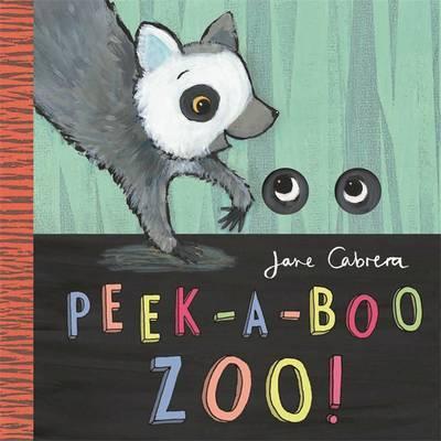 Jane Cabrera - Peek-A-Boo Zoo!