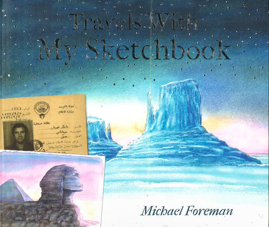 Michael Foreman: Travels With My Sketchbook
