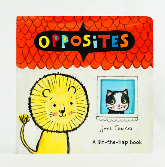 Jane Cabrera: Opposites