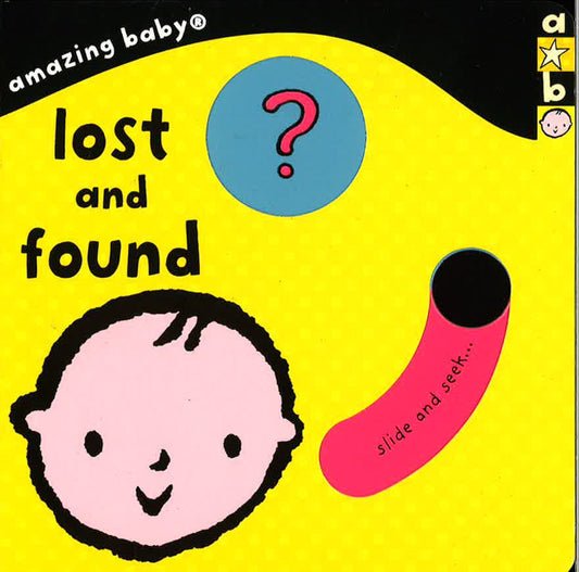Amazing Baby: Lost And Found: Amazing Baby (Emma Dodd Series)