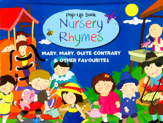 Nursery Rhymes: Mary Mary Quite Contrary