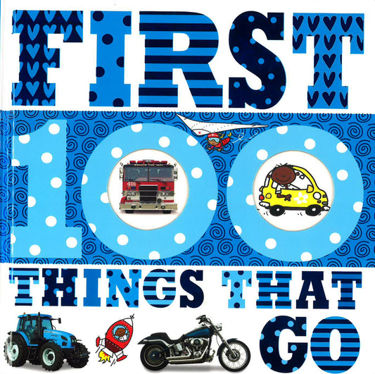 First 100 Things That Go