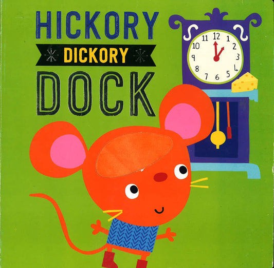 Touch & Feel Nursery Rhymes Hickory Dickory Dock