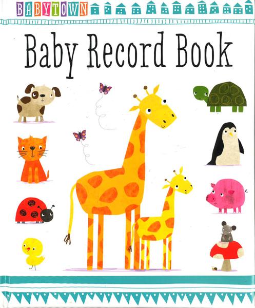 Baby Record Book (Baby Town)