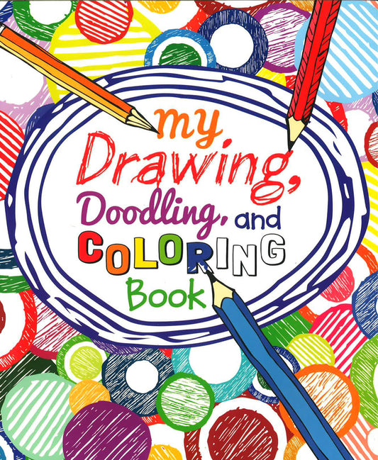 My Drawing, Doodling And Coloring Book