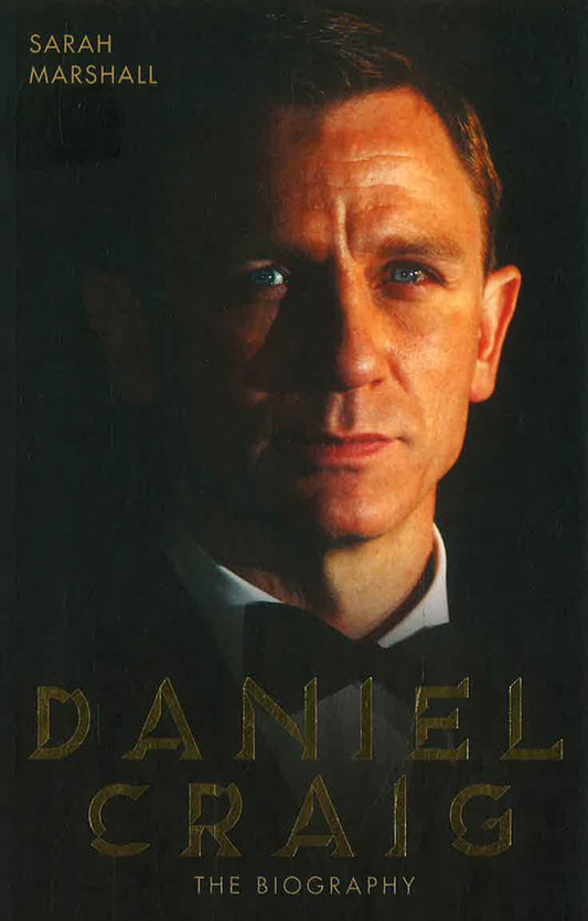 Daniel Craig: The Biography