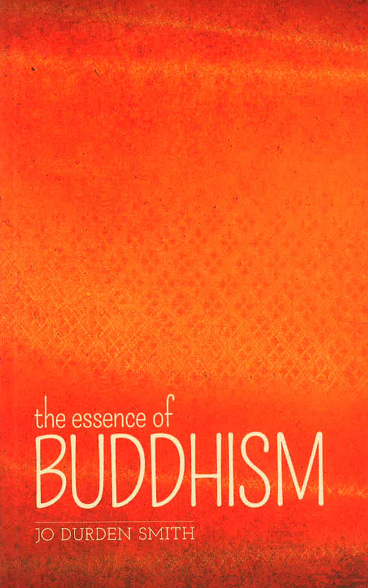 The Essence Of Buddhism