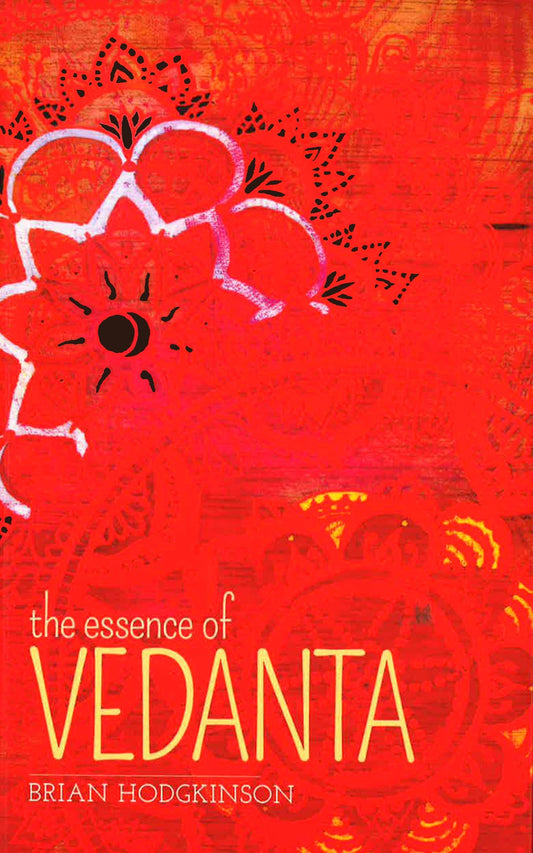 The Essence Of Vedanta