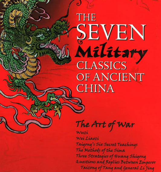 The Seven Military Classics Of Ancient China
