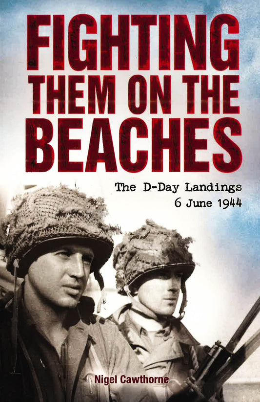 Fighting-Them-On-The-Beaches-The-D-Day-Landings-June-6-1944