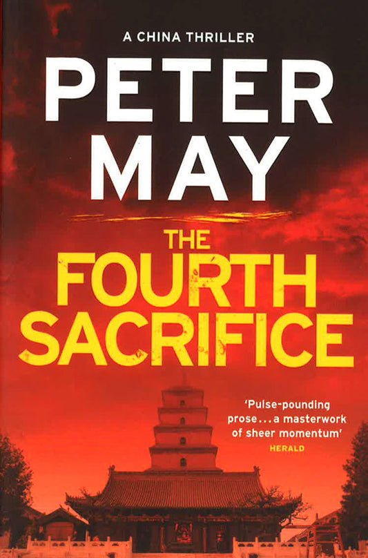The Fourth Sacrifice: A Hold-Your-Heart Hunt For A Horrifying Truth (China Thriller 2)