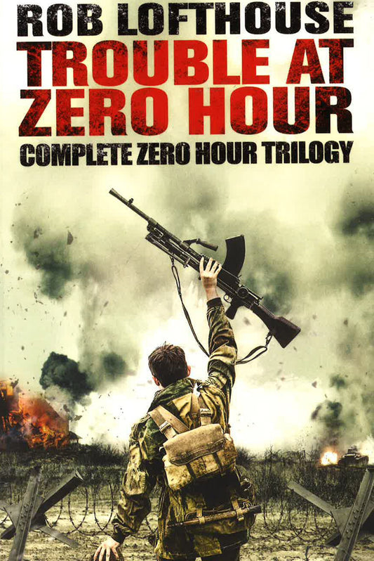 Trouble At Zero Hour : Complete Zero Hour Trilogy