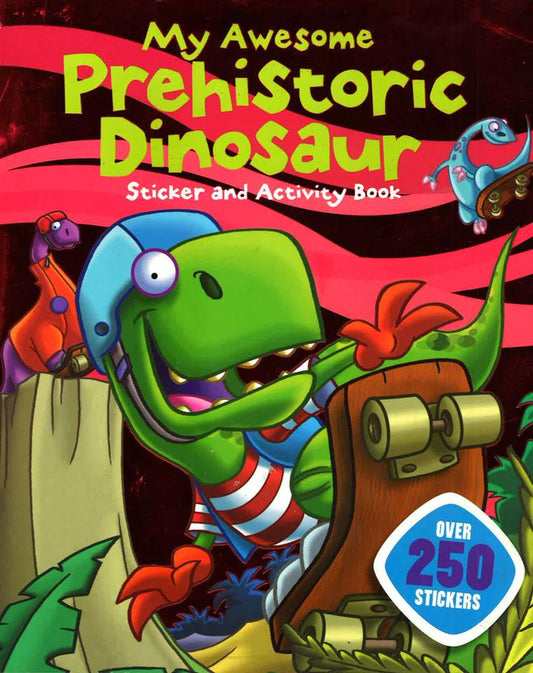 My Awesome Prehistoric Dinosaur