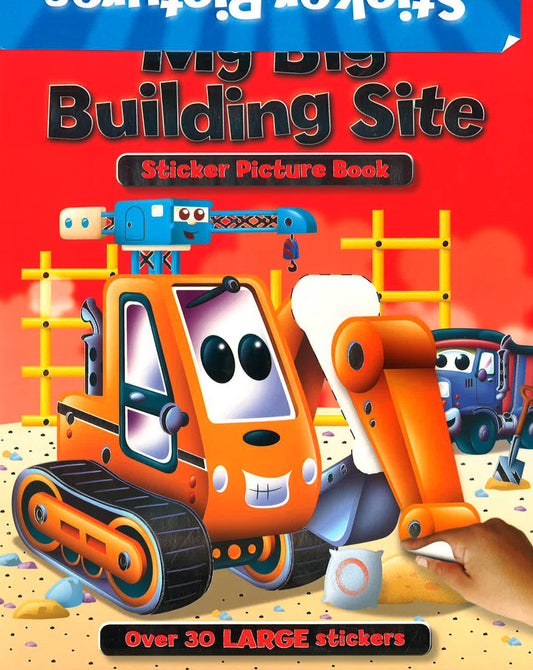 My Big Building Site Sitcker Picture Book