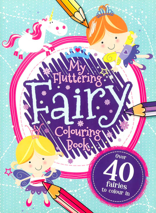 My Fluttering Fairy Colouring Book