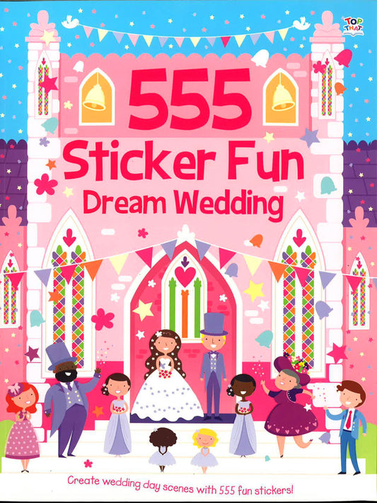 555 Dream Wedding (555 Sticker Fun)